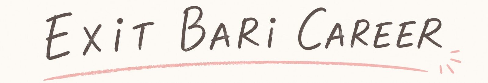 EXIT BARI CAREER